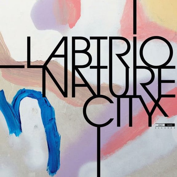 Labtrio - Nature City - Music & Performance - CD