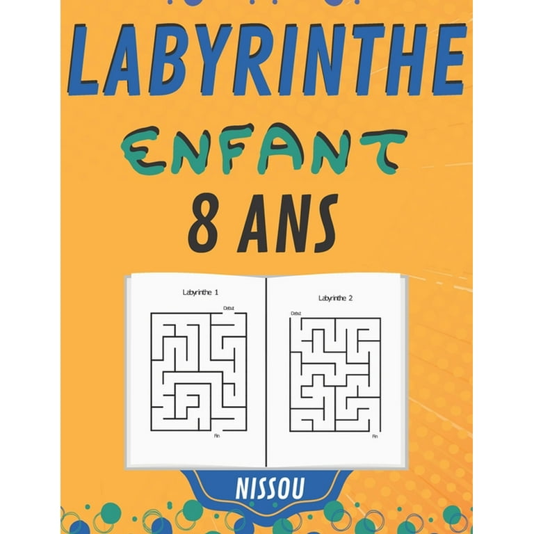 Labyrinthe Enfant 8 Ans: 100 Labyrinthe Pour Enfants simple, jeux pour  jouer en famille, Livre grand format Casse-tête niveau facile avec  solutions, garçons et filles (Paperback) 