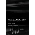 thumbnail image 1 of Against Adaptation: Lacan's Subversion of the Subject, (Paperback), 1 of 1