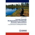 thumbnail image 1 of Laccase Towards Biodegradation of Polycyclic Aromatic Hydrocarbons (Paperback), 1 of 1
