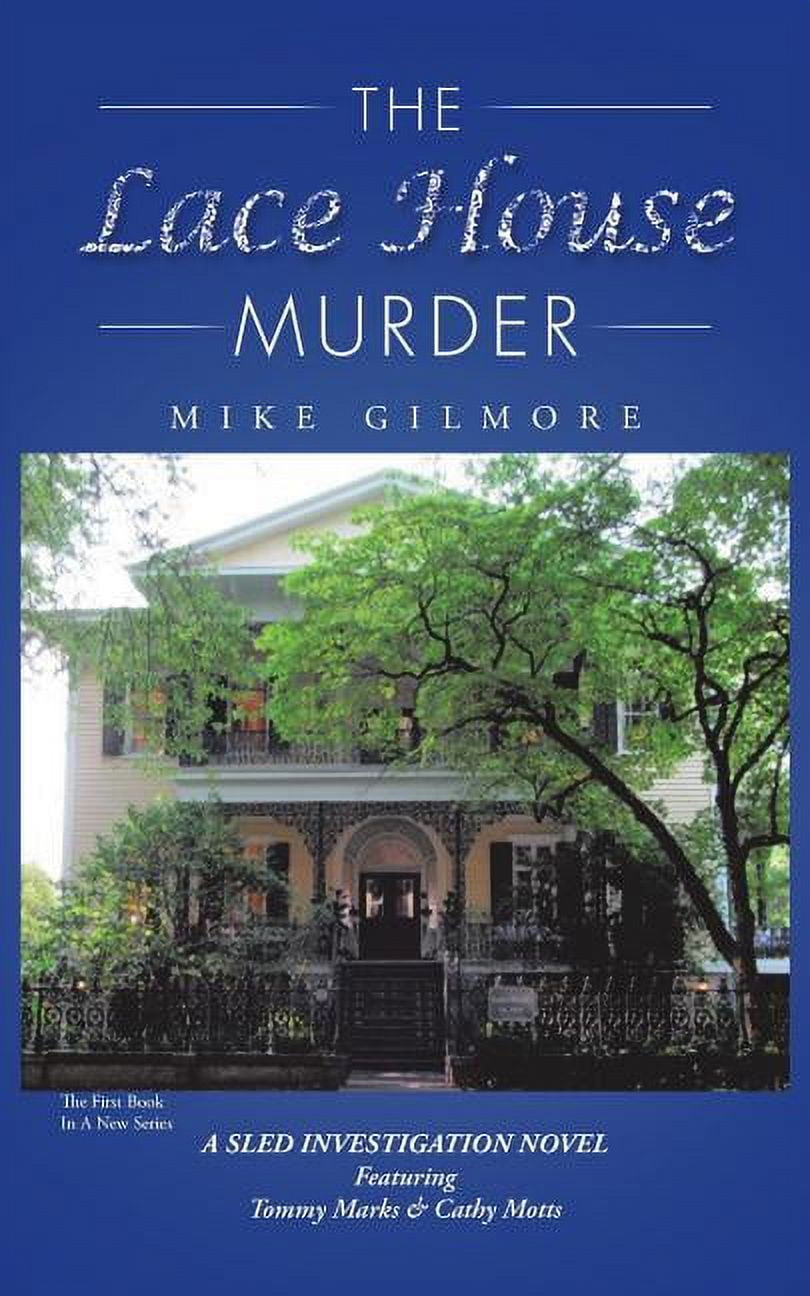 The Lace House Murder: A Sled Investigation Novel, (Paperback)