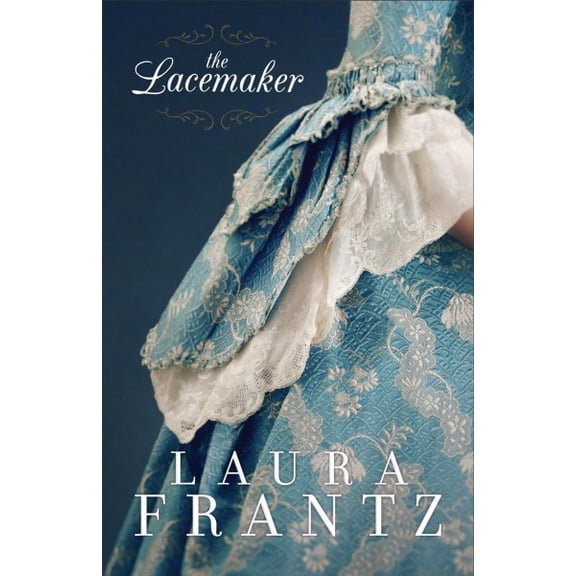 Lacemaker (Hardcover) by Laura Frantz