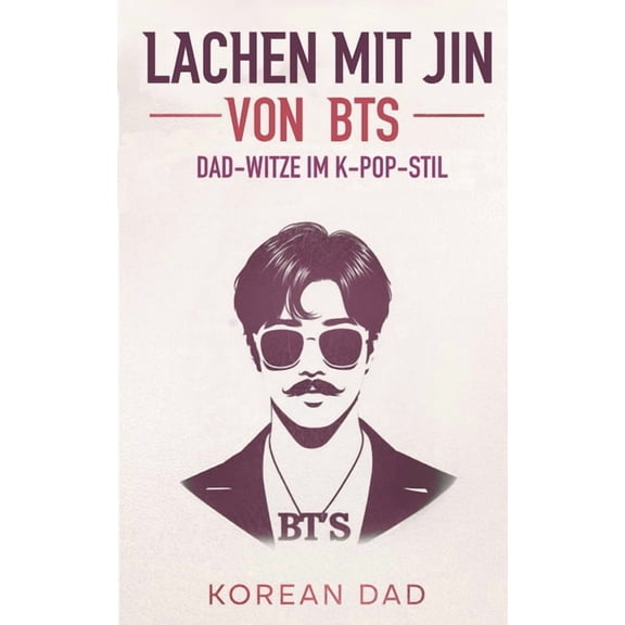 Lachen mit Jin von BTS: Dad-Witze im K-Pop-Stil, (Paperback)