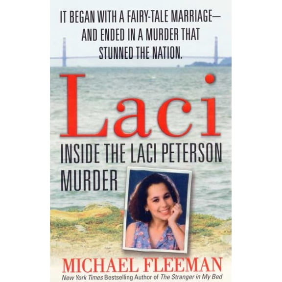 Pre-Owned Laci: Inside the Laci Peterson Murder (St. Martin's True Crime Library), 9780312995850, 0312995857, Paperback, English Language edition edition