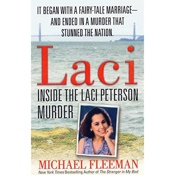 Pre-Owned Laci: Inside the Laci Peterson Murder (St. Martin's True Crime Library) Paperback