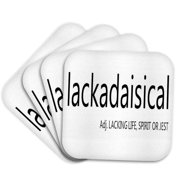 3drose, Lackadaisical Definition Adjective Meaning Lacking Life Spirit or Jest, Set of 4 Coasters - Soft