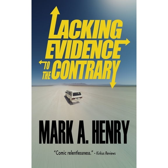 Lacking Evidence to the Contrary, (Paperback)