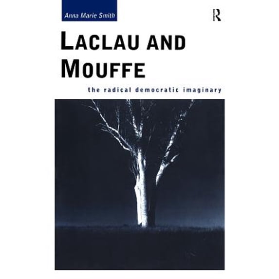 Pre-Owned Laclau and Mouffe: The Radical Democratic Imaginary (Paperback) 0415100607 9780415100601
