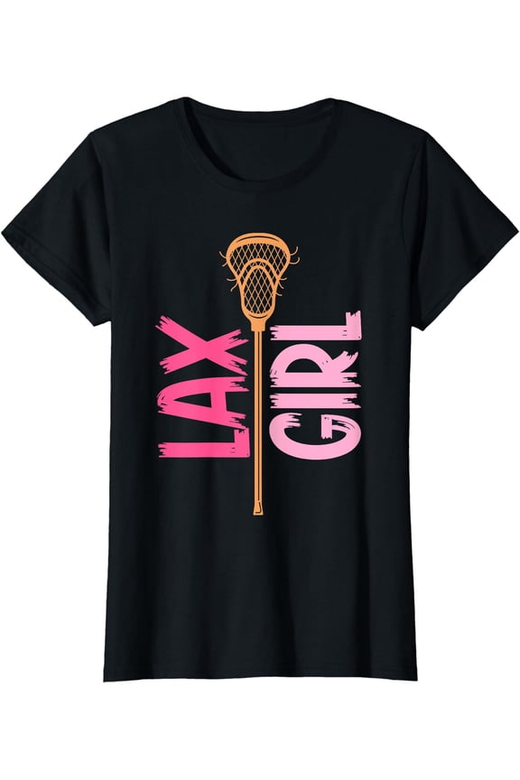 Lacrosse Girl Stick Lax Girl Player Goalie Women T-Shirt