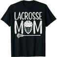 thumbnail image 1 of Lacrosse Mom Funny LAX Sports Mother's Day T-Shirt, 1 of 5