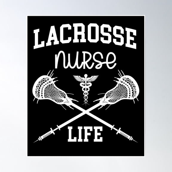Lacrosse Nurse Life - Nurse Practitioner Medical Poster Wall Art, Modern Wall Decor, 24x36 UNFRAMED