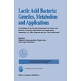 thumbnail image 1 of Lactic Acid Bacteria: Genetics, Metabolism and Applications: Proceedings of the Seventh Symposium on Lactic Acid Bacteri, (Hardcover), 1 of 1