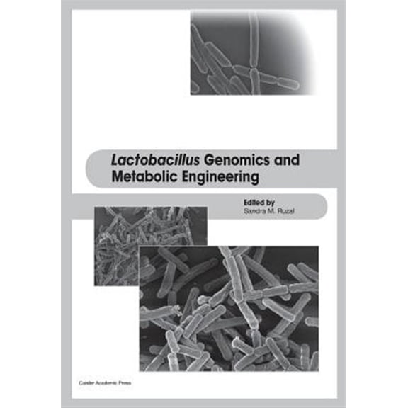 Pre-Owned Lactobacillus Genomics and Metabolic Engineering (Paperback)