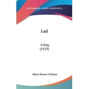Lad A Dog 1919 Hardcover