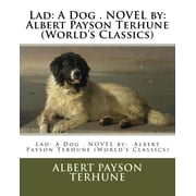 Lad A Dog . NOVEL by Albert Payson Terhune Worlds Classics, Paperback