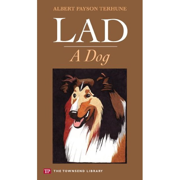 Pre-Owned Lad: A Dog (Townsend Library Edition) (Paperback) 1591942152 9781591942153