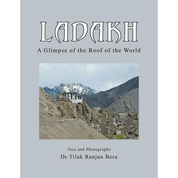 Ladakh: A Glimpse of the Roof of the World