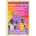 thumbnail image 1 of Ladder to the Top: A Book of Prose &amp; Poetry for Young Adults, (Paperback), 1 of 1
