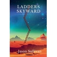 thumbnail image 1 of Ladders Skyward, (Paperback), 1 of 1