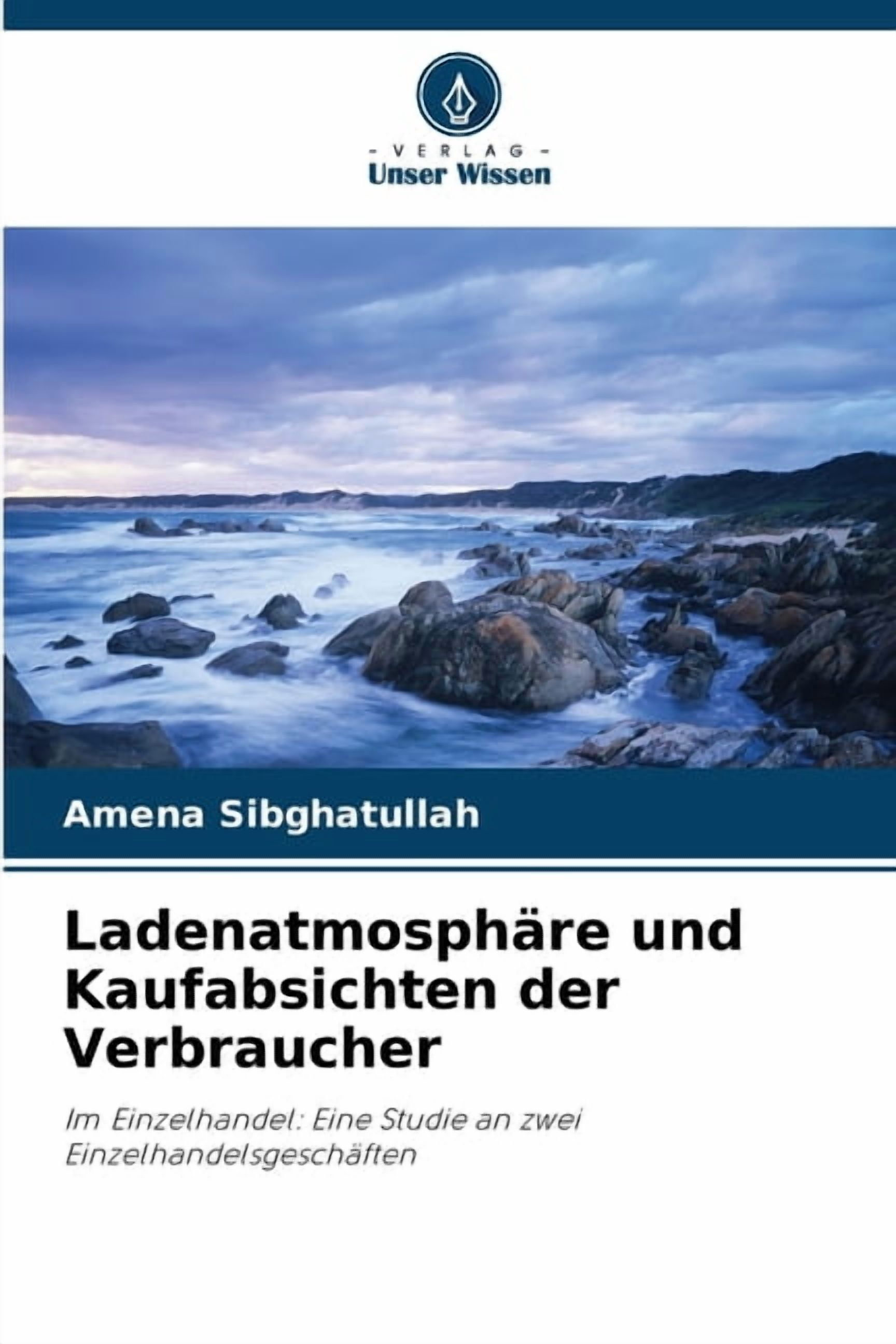 LadenatmosphÃ¤re und Kaufabsichten der Verbraucher, (Paperback)