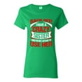 thumbnail image 1 of Ladies Back Off I Have A Crazy Sister I'm Not Afraid To Use Her DT T-Shirt Tee, 1 of 2