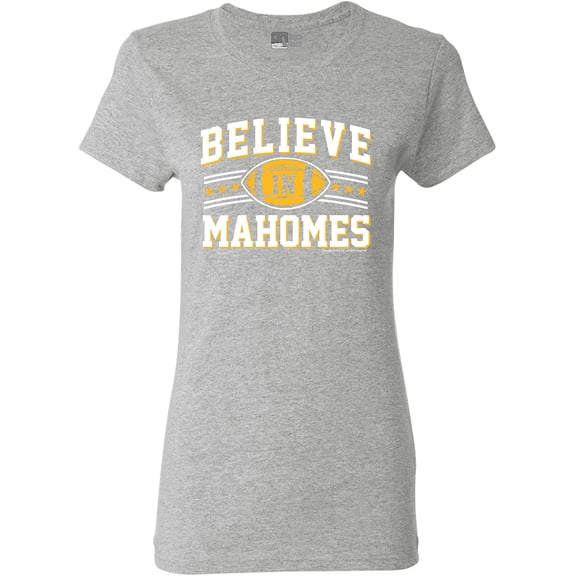 Ladies Believe in Mahomes Football Fan Wear DT T-Shirt Tee