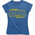 thumbnail image 1 of Ladies Best Mum In The Galaxy Funny Star Mothers Day Wife Gift Wars T-Shirt, 1 of 4