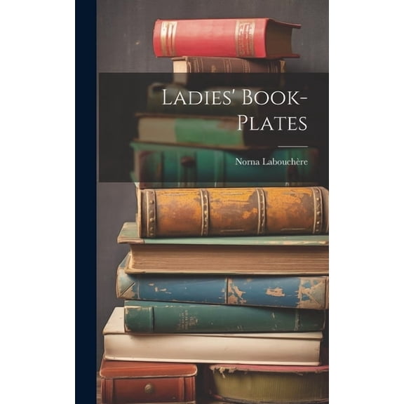 Ladies' Book-Plates (Hardcover)