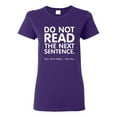 thumbnail image 1 of Ladies Do Not Read The Next Sentence Funny Humor T-Shirt Tee, 1 of 2