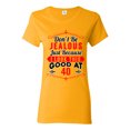 thumbnail image 1 of Ladies Don't Be Jealous Just Because I Look This Good At 40 Funny DT T-Shirt Tee, 1 of 2