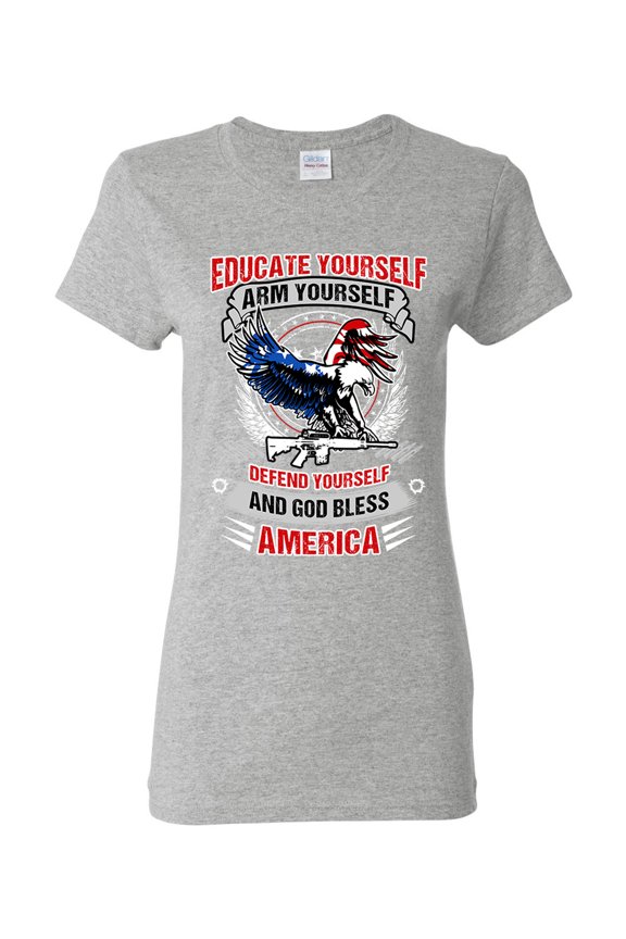 Ladies Educate Arm Defend Yourself USA God Bless America Patriotic DT T-Shirt Tee