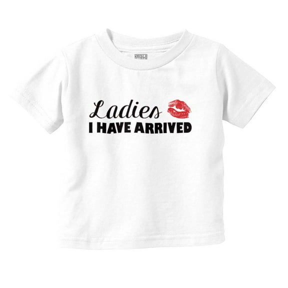 Ladies Have Arrived Shower Present Youth T Shirt Tee Boys Infant Toddler Brisco Brands 6M
