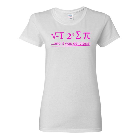 Ladies I 8 Sum Pi And It Was Delicious Algebra Equation Funny T-Shirt Tee