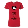 thumbnail image 1 of Ladies I Can't Keep Calm I'm A Football Mom Player Team Sports Ball Funny DT T-Shirt Tee, 1 of 2