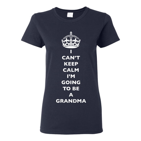 Ladies I Can't Keep Calm I'm Going To Be A Big Grandma Family DT T-Shirt Tee