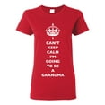 thumbnail image 1 of Ladies I Can't Keep Calm I'm Going To Be A Big Grandma Family DT T-Shirt Tee, 1 of 2