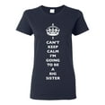 thumbnail image 1 of Ladies I Can't Keep Calm I'm Going To Be A Big Sister Family DT T-Shirt Tee, 1 of 2