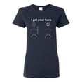 thumbnail image 1 of Ladies I Got Your Back Backless Human Stick Funny T-Shirt Tee, 1 of 2