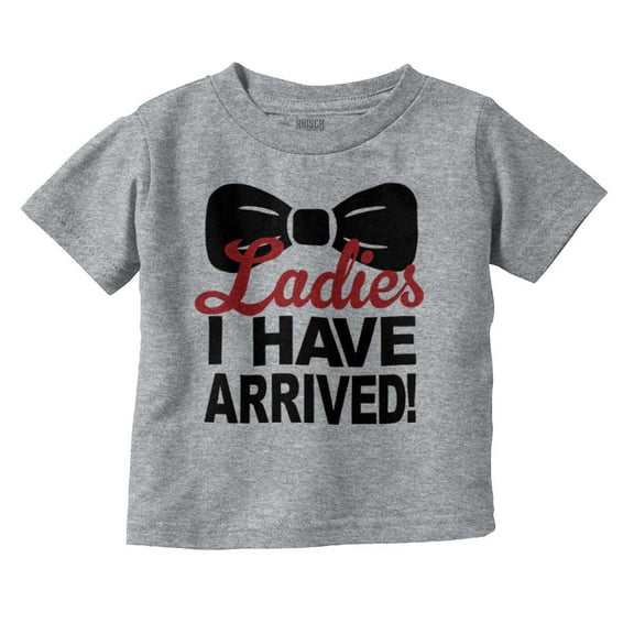 Ladies I Have Arrived Bowtie New Son Youth T Shirt Tee Boys Infant Toddler Brisco Brands 3T