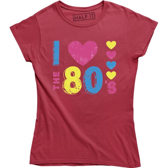 Ladies I Love The 80s Retro Fancy Graphic Design Choose Life Women T-Shirt