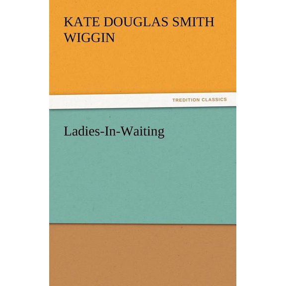 Ladies-In-Waiting (Paperback)