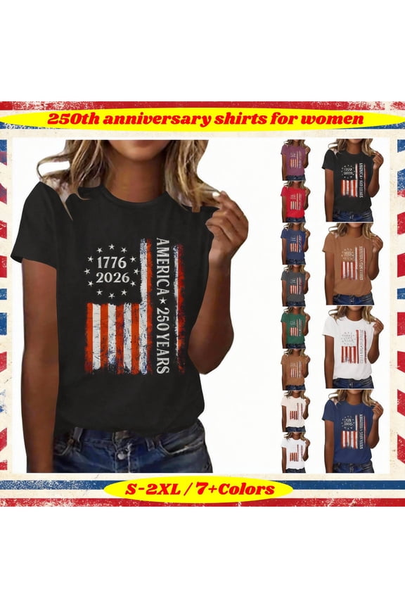 Ladies Independence Day T-Shirt, American USA Shirt Tee, Short Sleeve Round Neck, 250th Anniversary Comfort Tops, Wrinkle-Free, 1776-2026 United States Gala, July 4th Anniversary Gift, Lazyguy