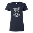 thumbnail image 1 of Ladies Keep Calm And Brush On T-Shirt Tee, 1 of 2
