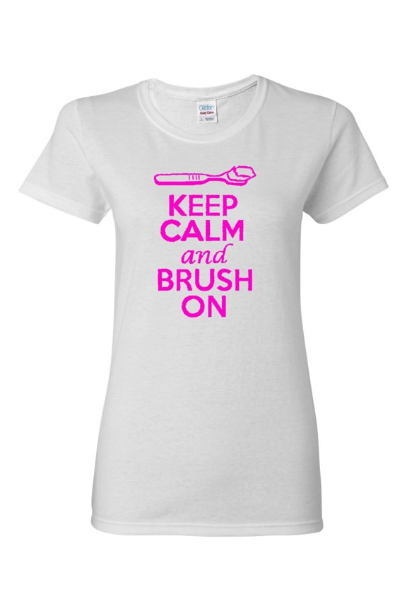 Ladies Keep Calm And Brush On T-Shirt Tee