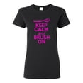 thumbnail image 1 of Ladies Keep Calm And Brush On T-Shirt Tee, 1 of 2