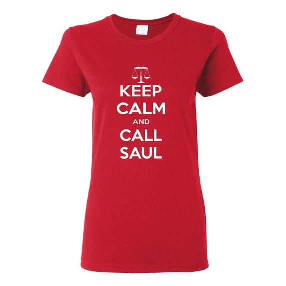 Ladies Keep Calm And Call Saul T-Shirt Tee