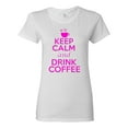thumbnail image 1 of Ladies Keep Calm And Drink Coffee T-Shirt Tee, 1 of 2