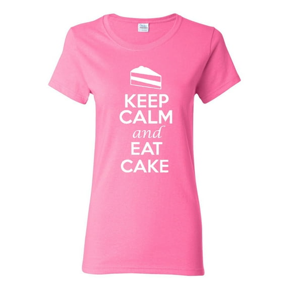 Ladies Keep Calm And Eat Cake T-Shirt Tee
