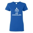 thumbnail image 1 of Ladies Keep Calm And Eat Chocolate T-Shirt Tee, 1 of 2