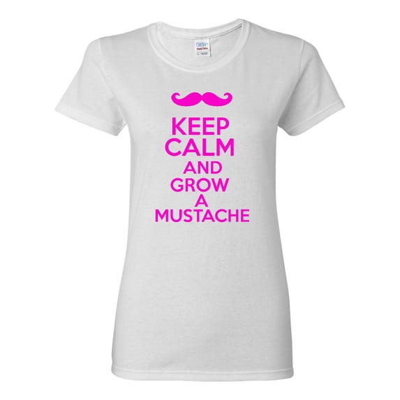 Ladies Keep Calm And Grow A Mustache Funny T-Shirt Tee